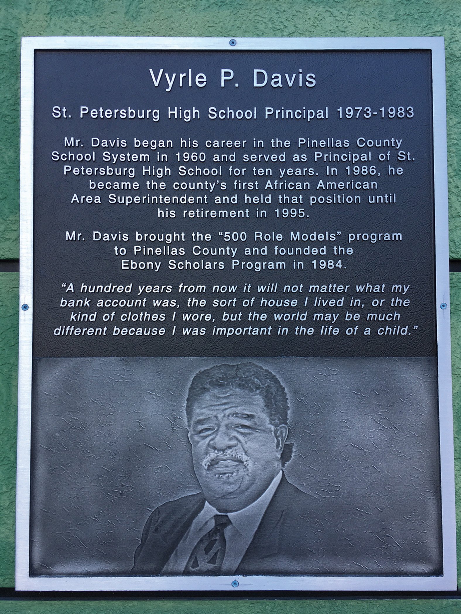 In 2013, St. Petersburg High School dedicated the Media Building to Mr. Davis and hung this commemorative plaque in his honor.